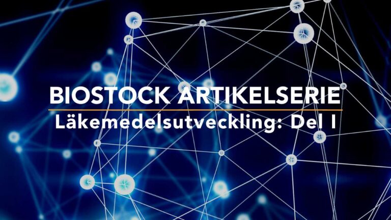 BioStock artikelserie läkemedelsutveckling del 1