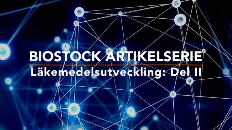BioStock artikelserie läkemedelsutveckling del 2
